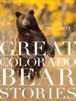 cover image of Great Colorado Bear Stories